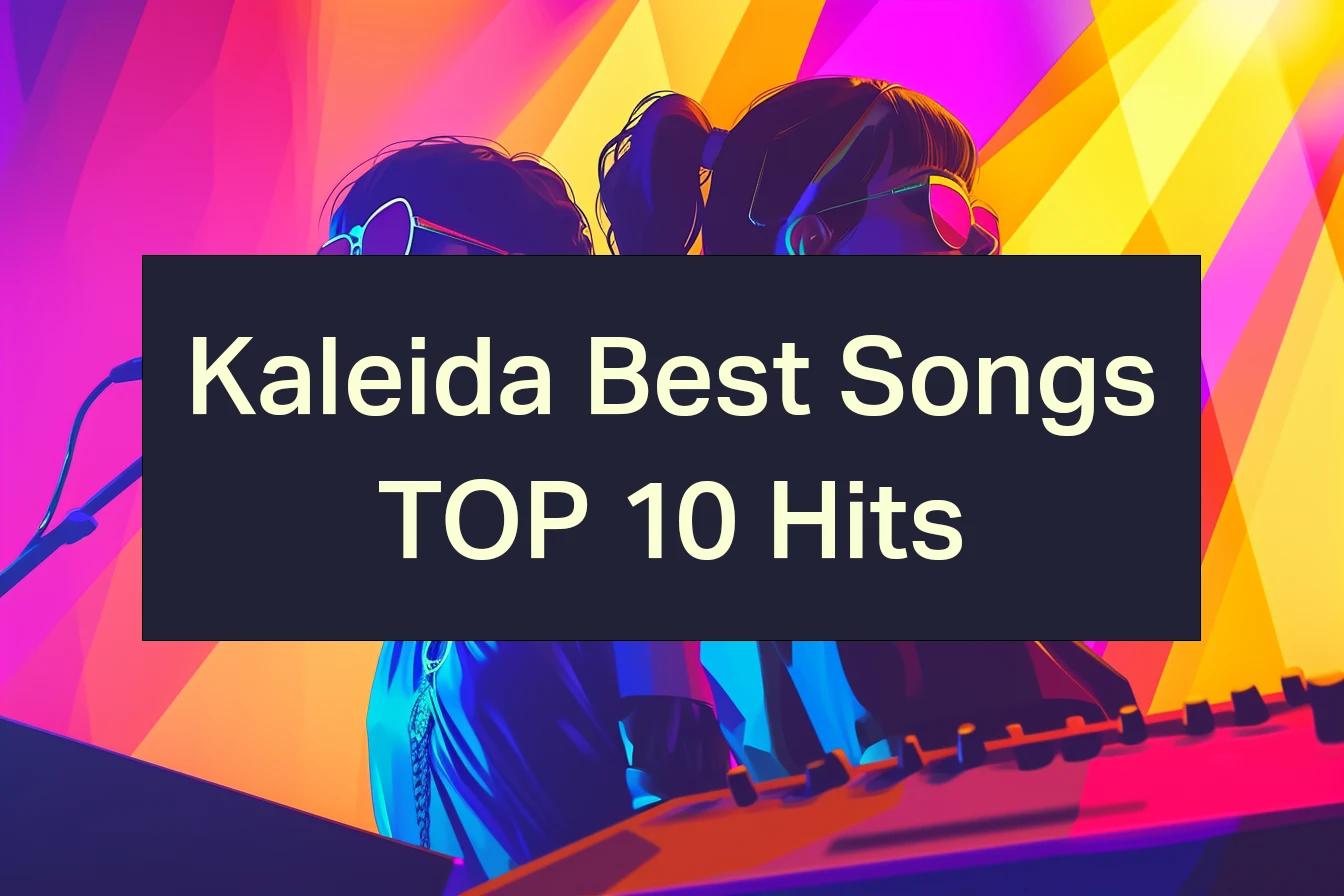 Kaleida Best Songs - Top 10 Hits. Free Custom Playlist