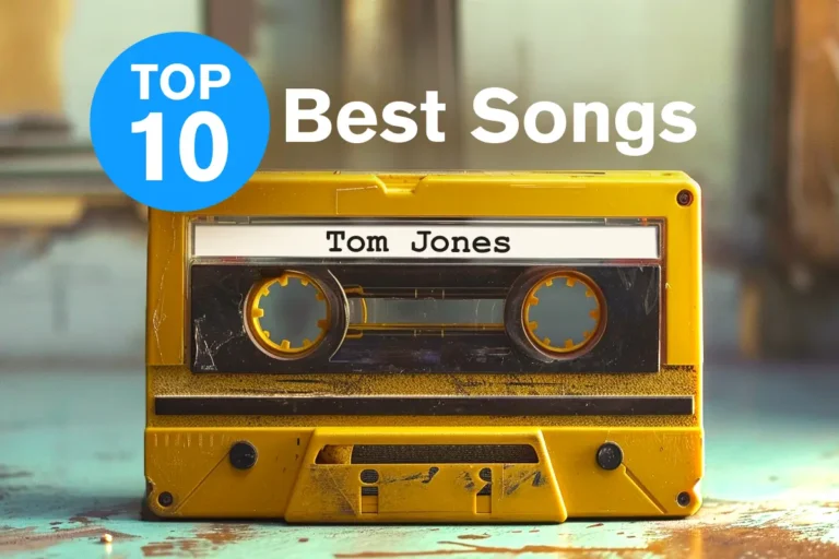 Tom Jones Best Songs – TOP 10 Hits