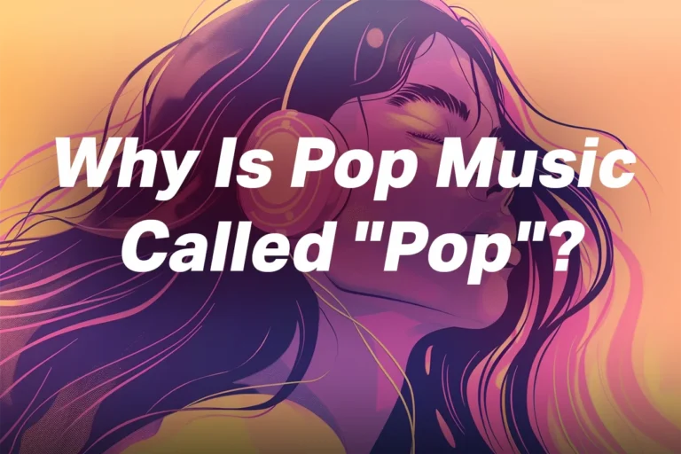 Why Is Pop Music Called Pop