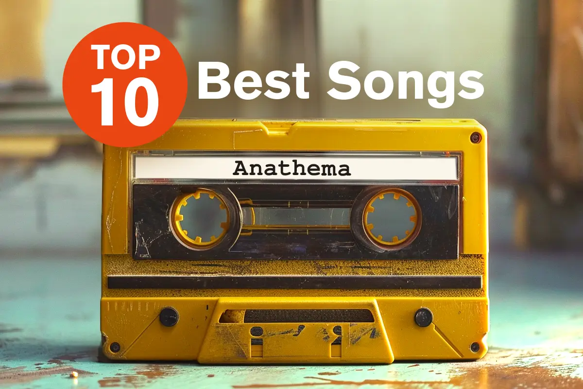 Anathema Best Songs – TOP 10 Hits Playlist