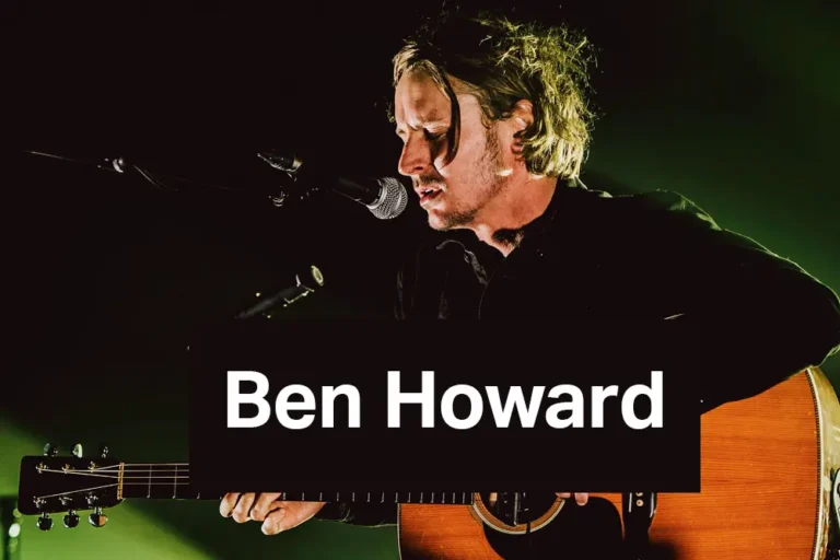 Ben Howard: Discover Hidden Music Gems