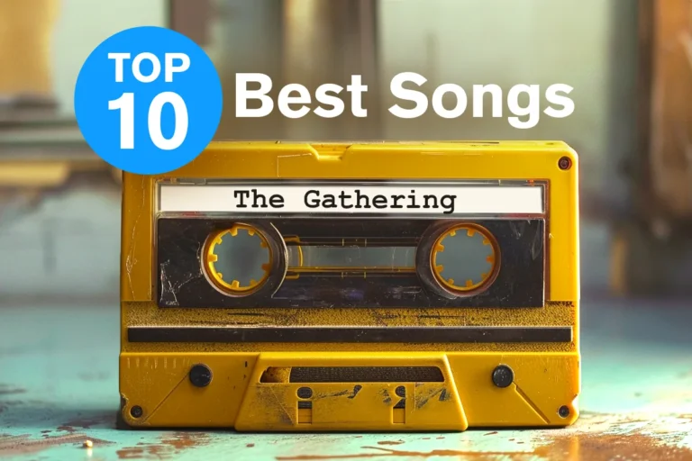The Gathering Best Songs – TOP 10 Hits