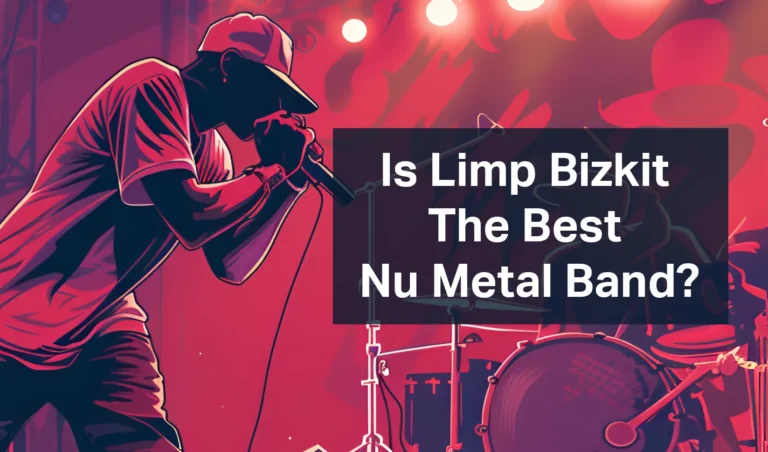 Is Limp Bizkit the Best Nu Metal Band Ever?