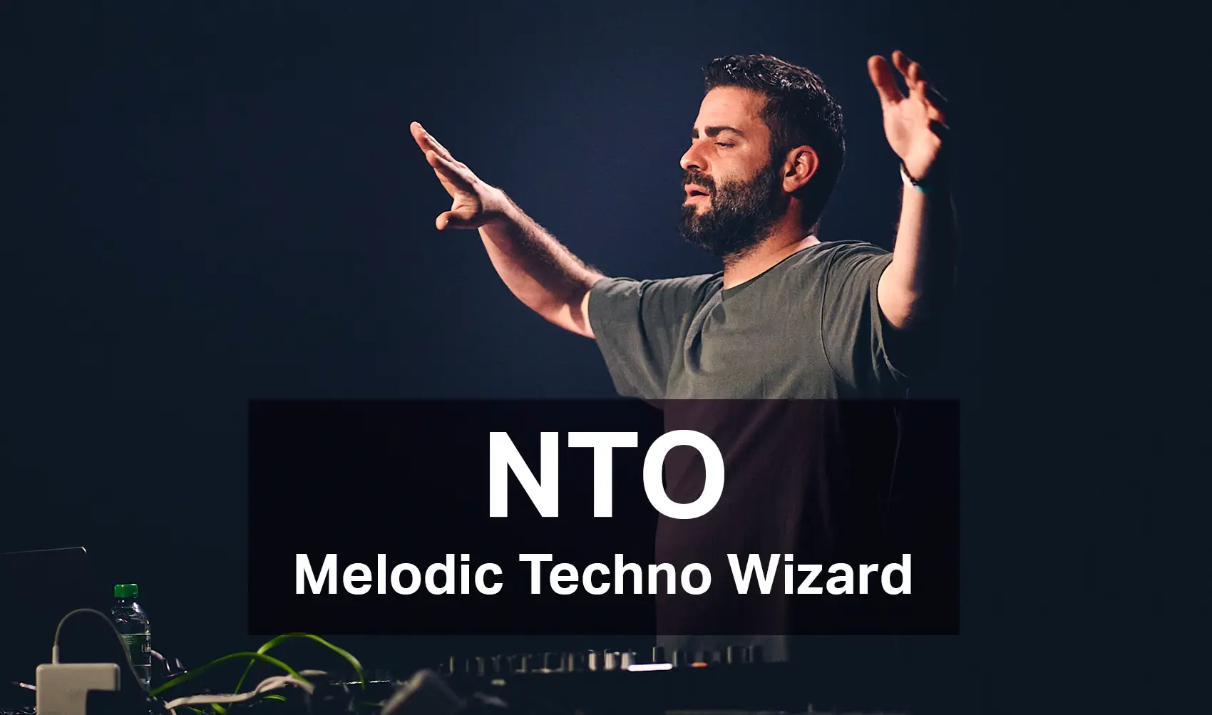 N'TO - melodic techno music wizard