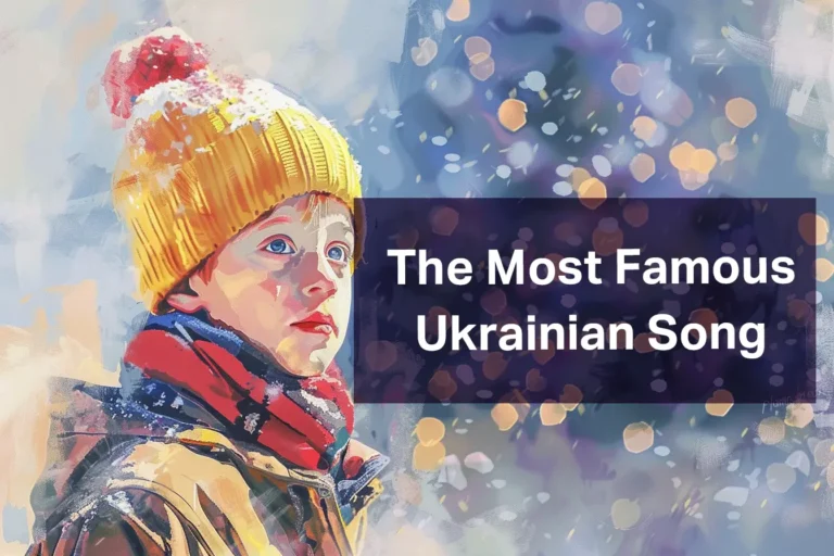 The Most Famous Ukrainian Song: You’ll Be Shocked