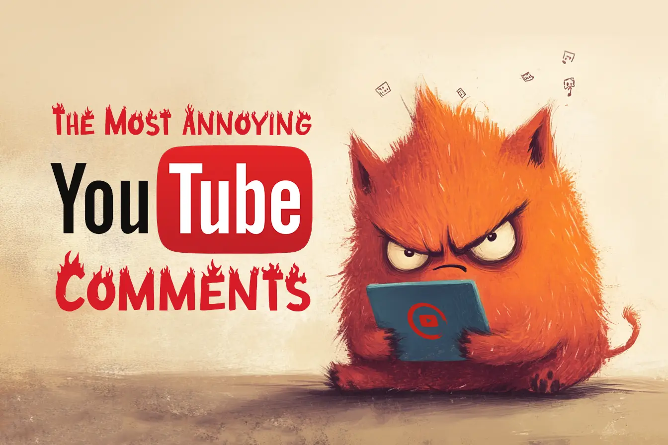 The Most Annoying Comments on YouTube Music Videos