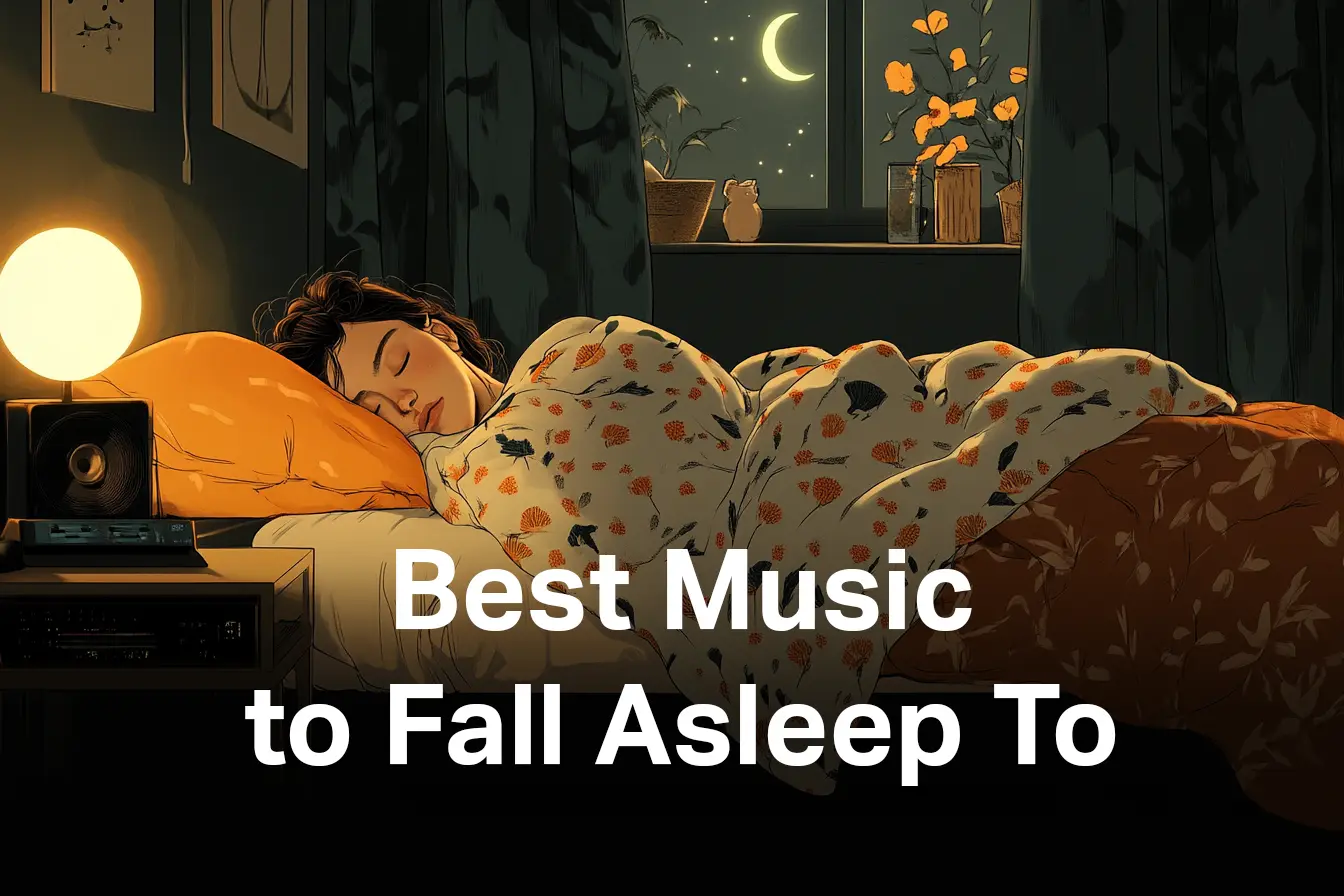 Best Music to Fall Asleep To: A Secret Playlist