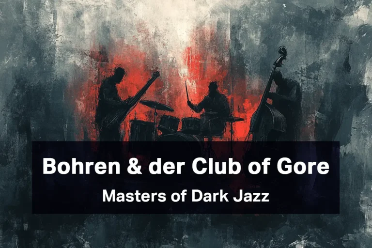 Bohren & der Club of Gore: Masters of Dark Jazz