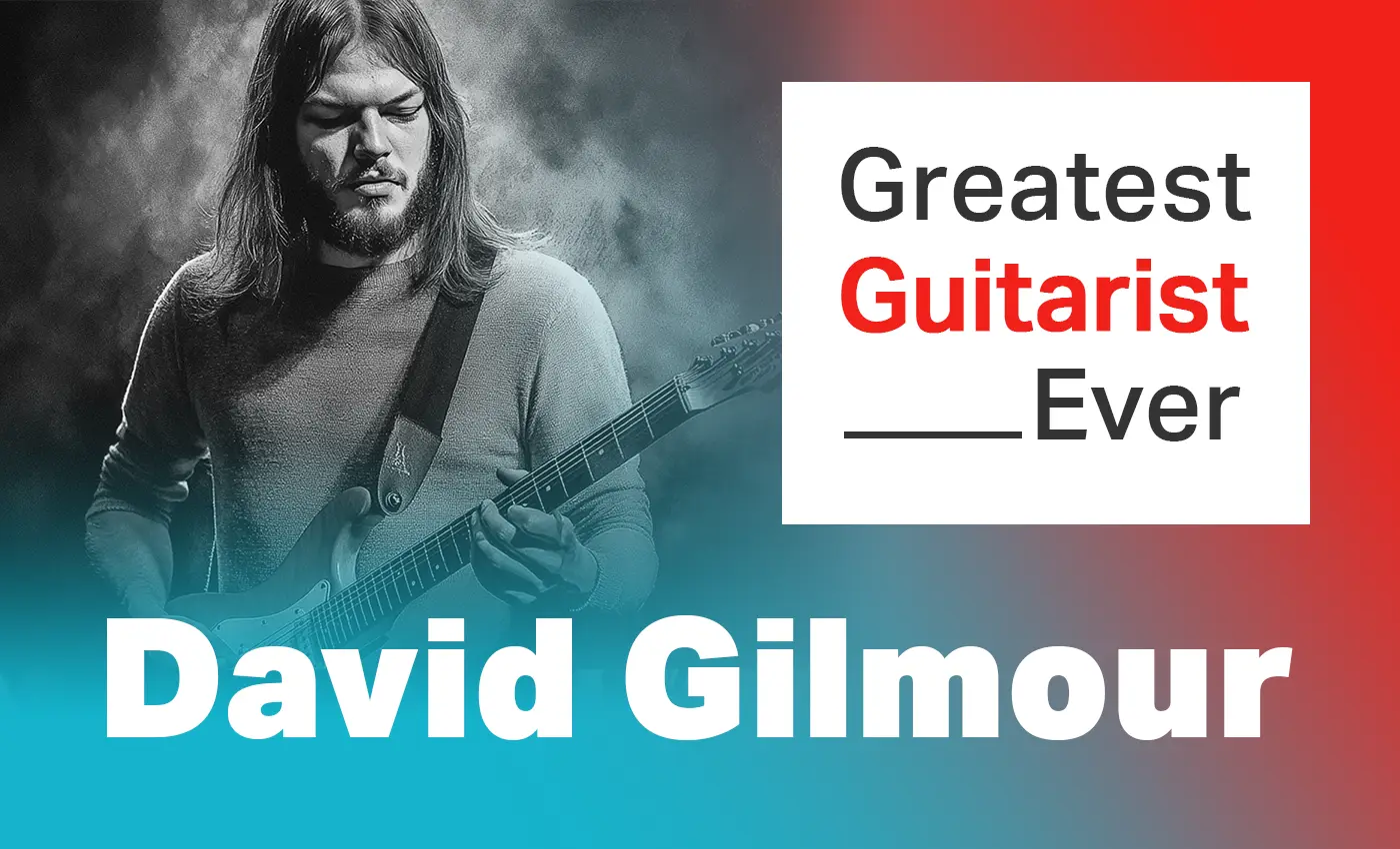 Why David Gilmour is The Greatest Guitarist Ever