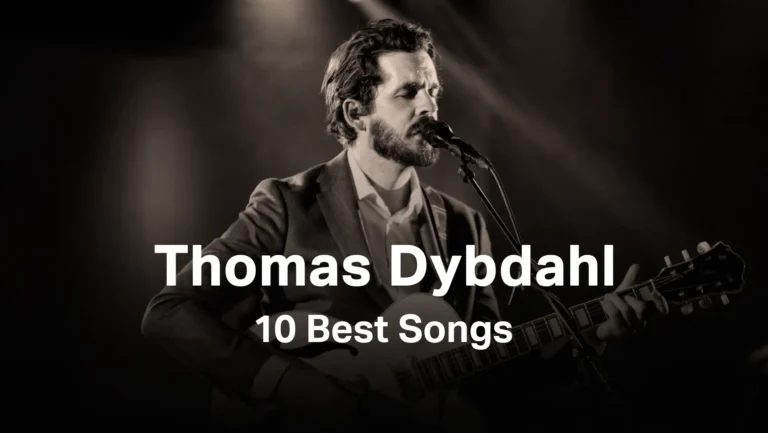 Best Thomas Dybdahl Songs