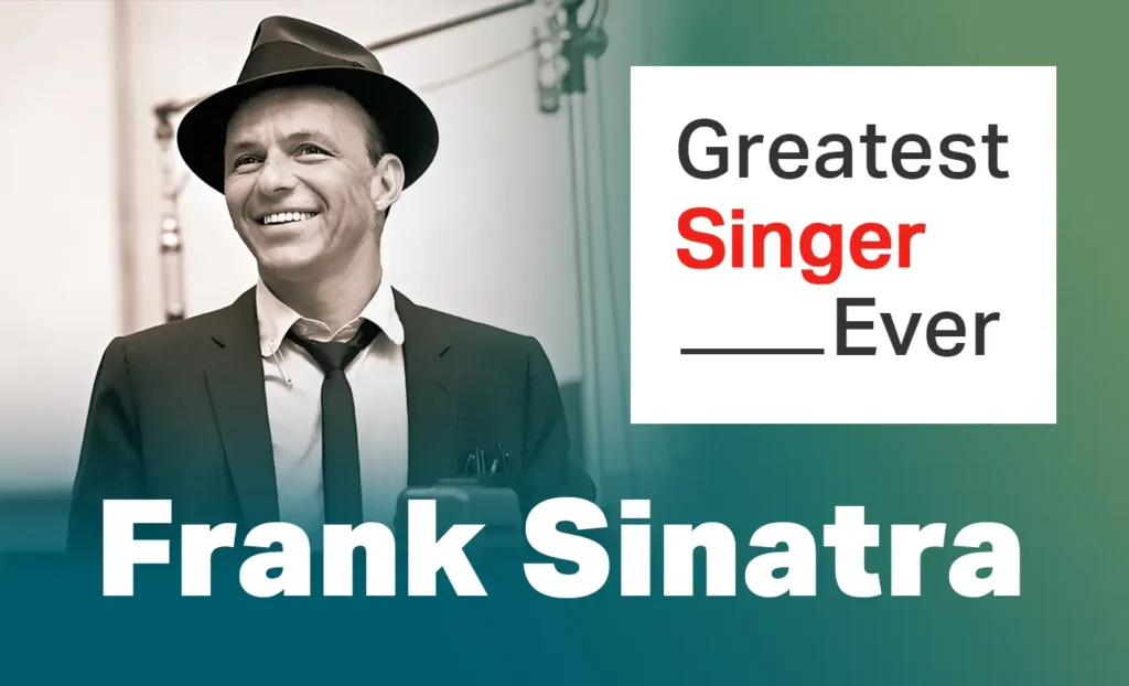 Frank Sinatra The Greatest Singer Of All Time?